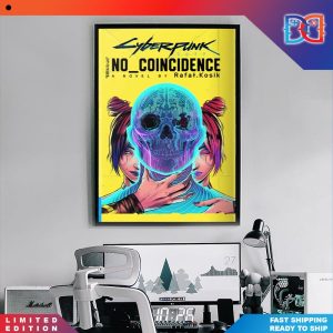 Cyber Punk 2077 No Coincidence Poster Canvas