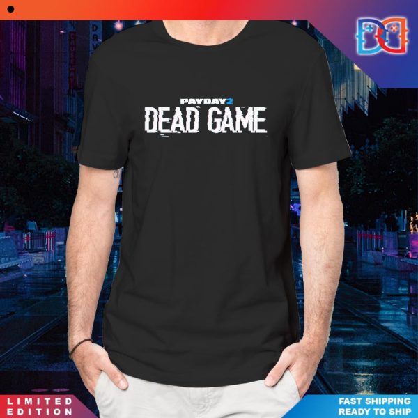 Dead Game Outfit Pay Day 2 Game Shirt