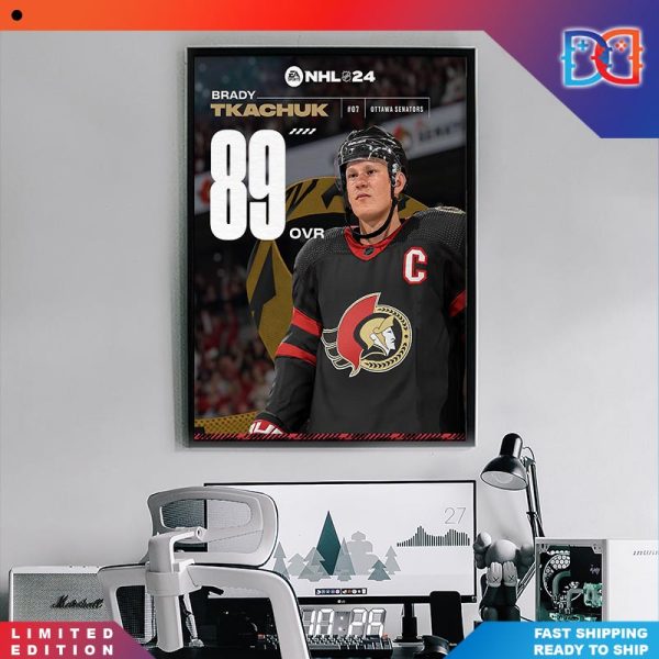 NHL 24 Brady Tkachuk Ottawa Senators 89 Over Game Poster Canvas