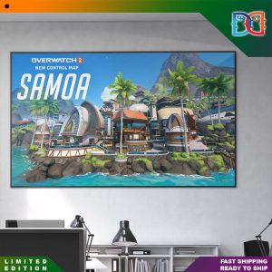 Overwatch 2 Samoa New Control Map Into Season 7 Fan Poster Canvas