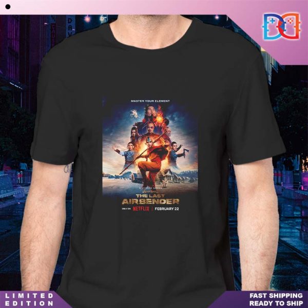 Avatar The Last Airbender Master Your Element Only On Netflix February 22 2024 Classic T-Shirt