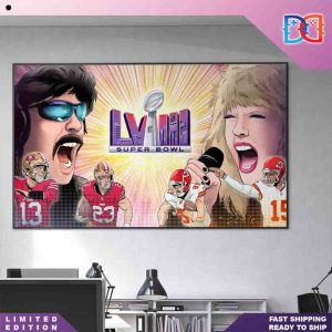 Super Bowl LVIII Dr Disrespect Vs Taylor Swift And 49ers Vs Chiefs Home Decor Poster Canvas