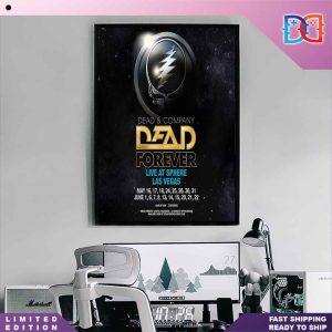 Dead And Company Dead Forever Live At Sphere Las Vegas May And June 2024 Home Decor Poster Canvas
