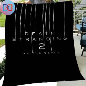 Death Stranding 2 On The Beach New Characters Coming 2025 Full Black Fan Queen Bedding Set Fleece Blanket