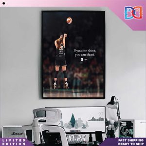 Sabrina Ionescu x Nike Basketball If You Can Shoot You Can Shoot Home Decor Poster Canvas