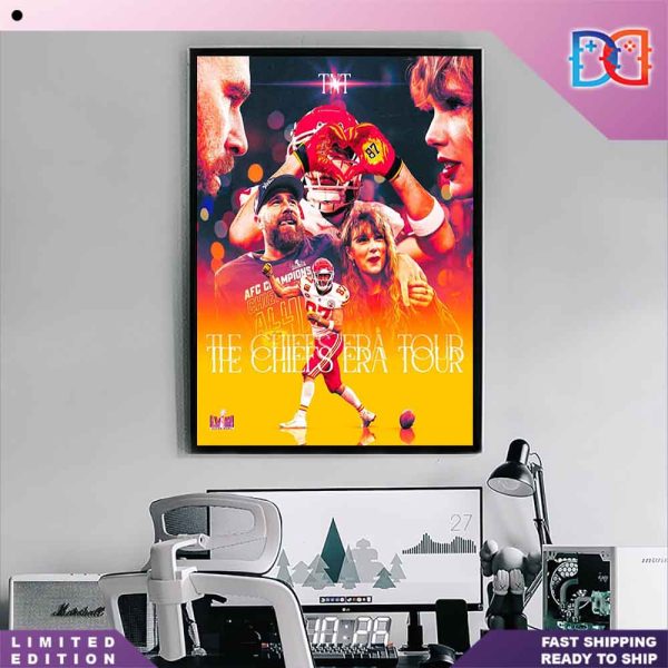 Taylor Swift And Travis Kelce The Chiefs Era Tour Super Bowl Home Decor Poster Canvas