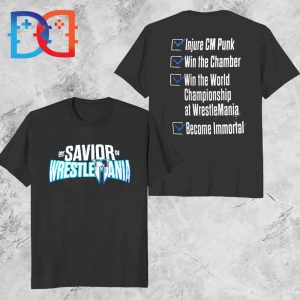 Drew McIntyre The Savior of WrestleMania Fan Gifts Classic Two Sides Shirt