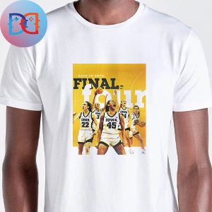 Iowa Women’s Basketball Back To Back Final Four Fan Gifts Classic T-Shirt