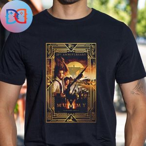 The Mummy Poster For The 25th Anniversary Classic T-Shirt