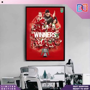 Liverpool Are The Carabao Cup Winners 2024 Fan Gifts Home Decor Poster Canvas